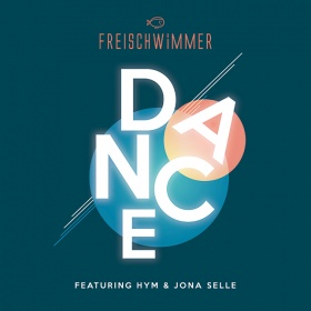 FREISCHWIMMER FEAT. HYM & JONA SELLE - DANCE